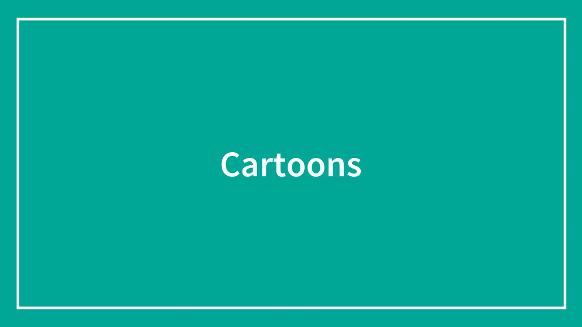 Cartoons