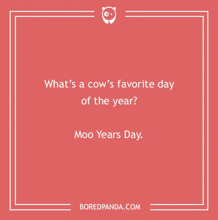 Cow pun image with a joke about a cow's favorite day of the year called Moo Years Day.