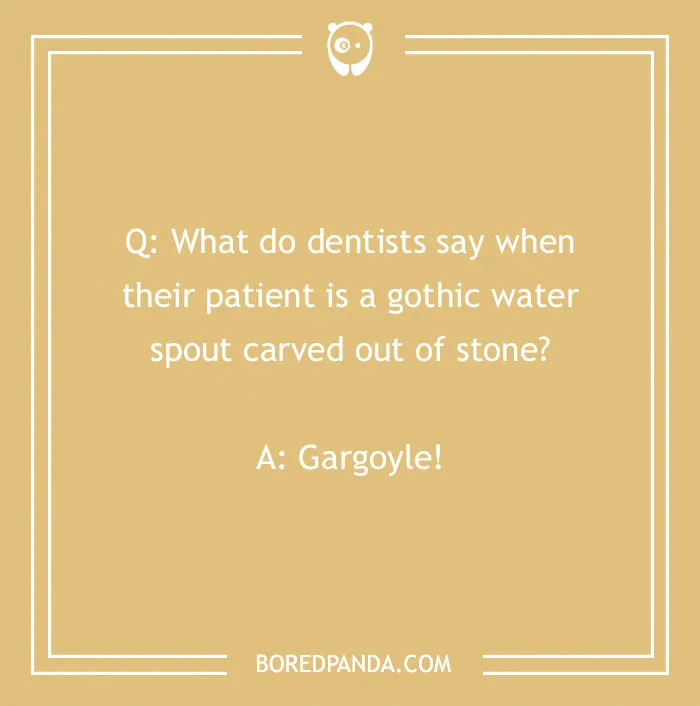 Dental joke on a beige background about dentists treating a gothic water spout carved out of stone.
