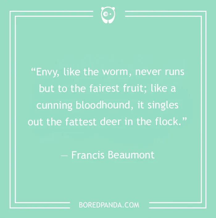 Francis Beaumont quote on envy being like a worm 