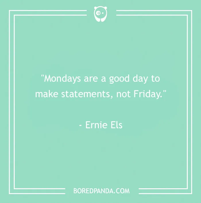 104 Friday Quotes To Set The Right Mood For Your Weekend
