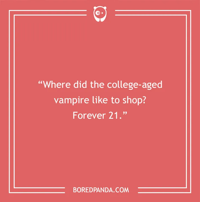 Simple dad joke about a vampire shopping at Forever 21 on a red background from BoredPanda.