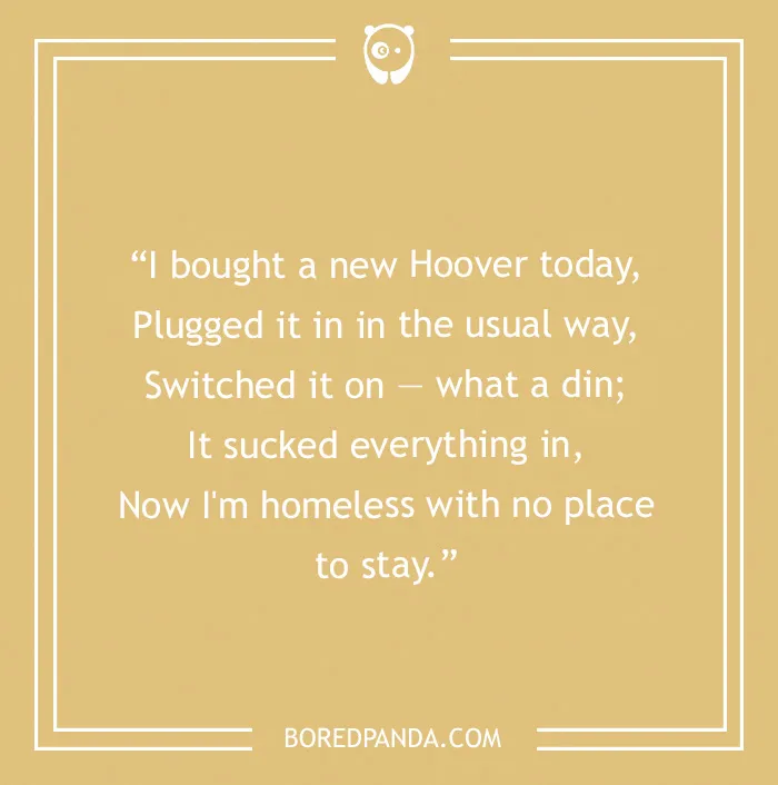 Funny limerick about a vacuum causing chaos and loss of home.