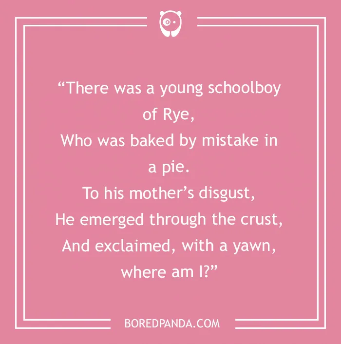 Funny limerick about a schoolboy from Rye accidentally baked in a pie, surprising his mother.