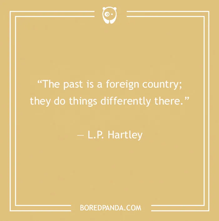 134 History Quotes That Are Perfect For When You Are Living Through Historic Events