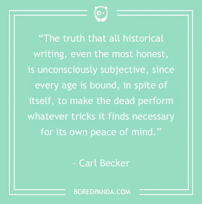 134 History Quotes That Are Perfect For When You Are Living Through Historic Events