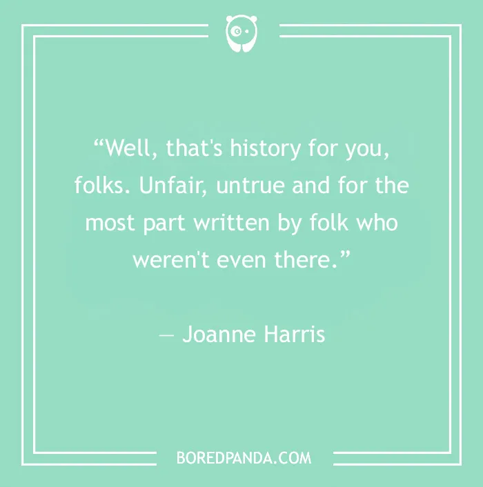 134 History Quotes That Are Perfect For When You Are Living Through Historic Events