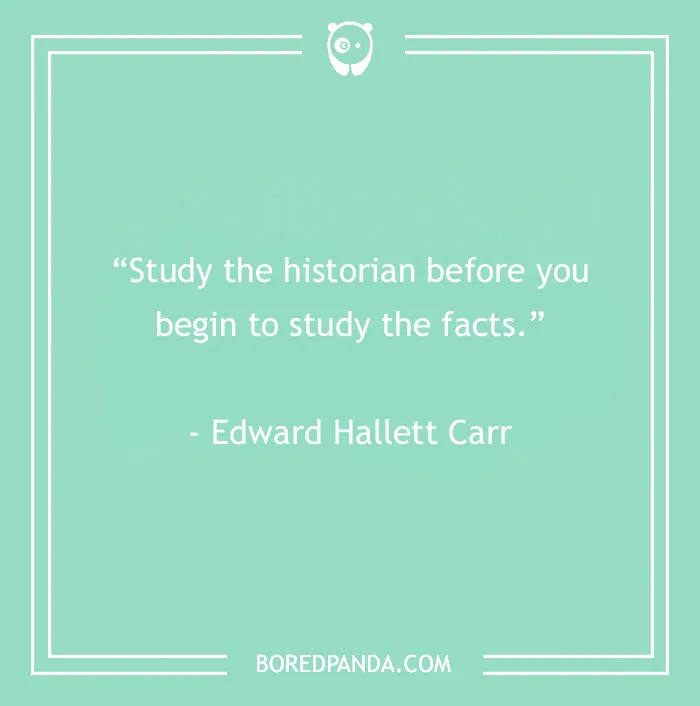 134 History Quotes That Are Perfect For When You Are Living Through Historic Events