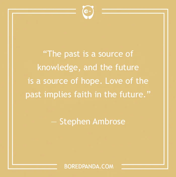 134 History Quotes That Are Perfect For When You Are Living Through Historic Events