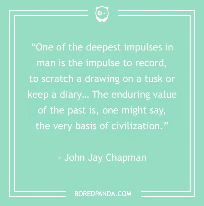 134 History Quotes That Are Perfect For When You Are Living Through Historic Events
