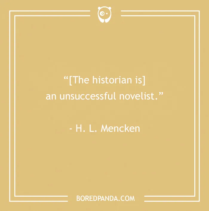 134 History Quotes That Are Perfect For When You Are Living Through Historic Events