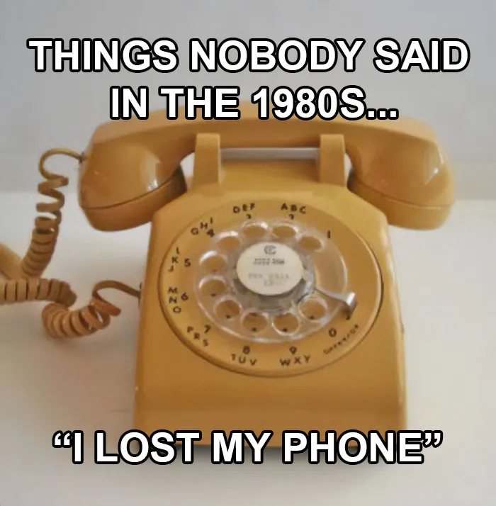 Some Thing Nobody Said In The 1980's Can You Think Of Anymore?