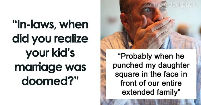 30 In-Laws Share The Exact Moment They Understood That Their Relative’s Marriage Wouldn’t Last