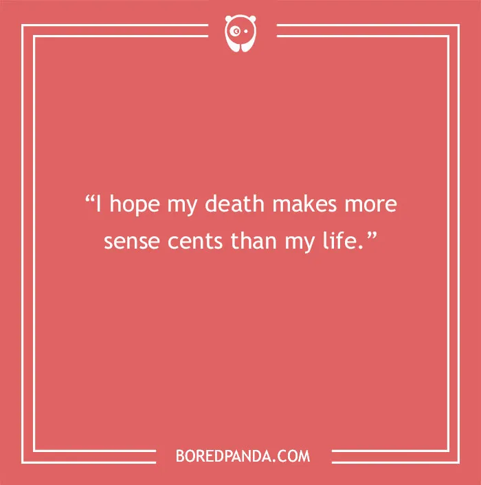 Quote about life from the Joker on a red background: "I hope my death makes more sense cents than my life."