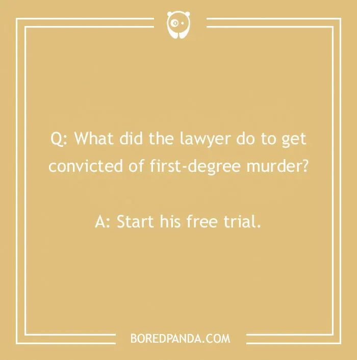 174 Lawyer Jokes That Are Legally Bound To Entertain You