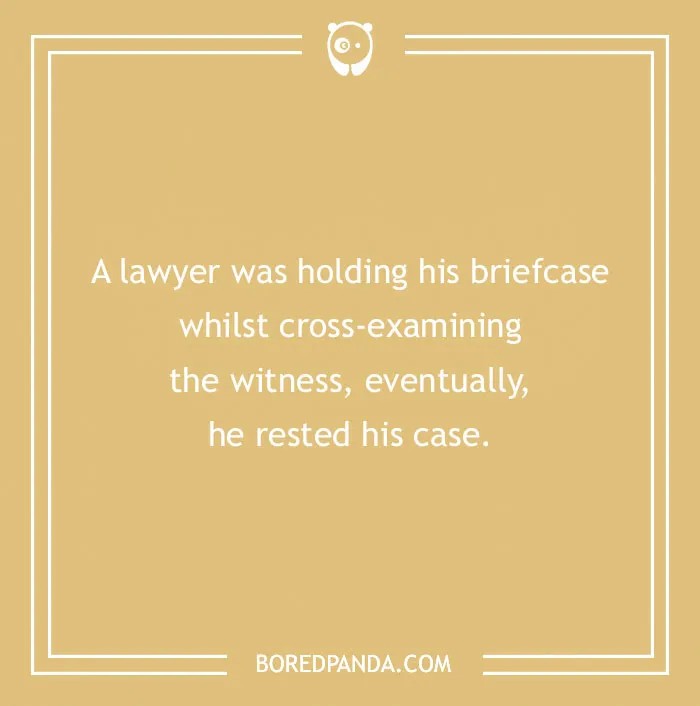174 Lawyer Jokes That Are Legally Bound To Entertain You