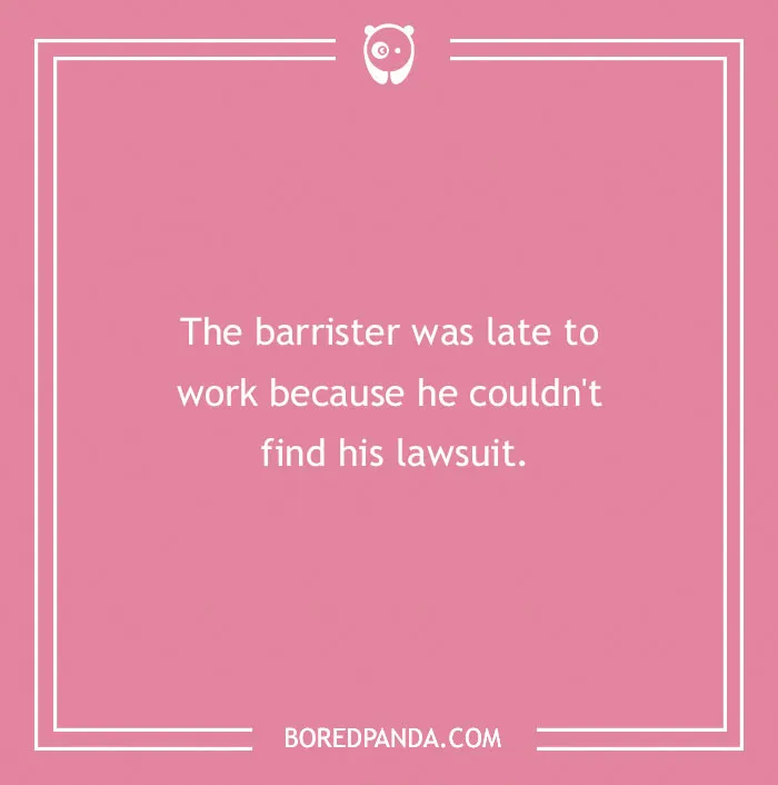 174 Lawyer Jokes That Are Legally Bound To Entertain You