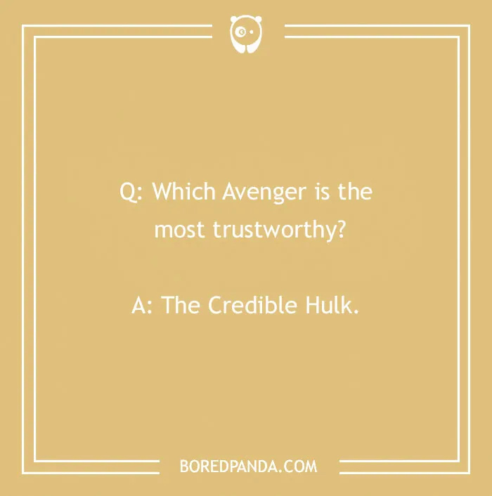 Text on a beige background featuring a Marvel joke about the Avengers and the Credible Hulk.