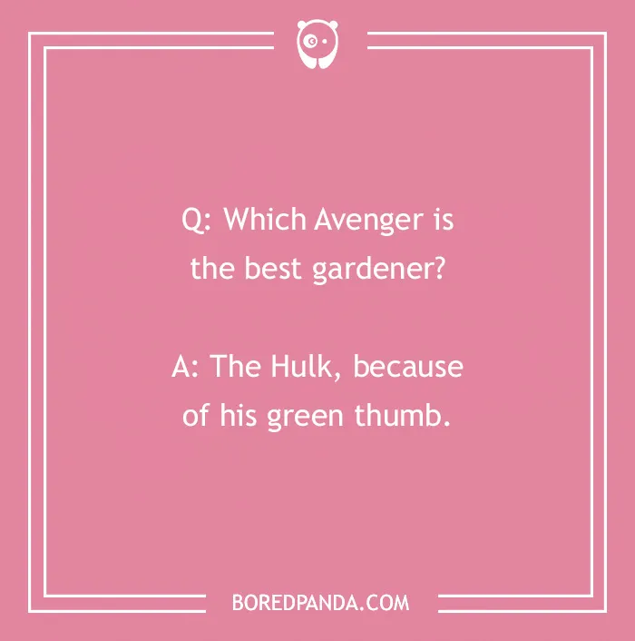Marvel joke card about Avengers with a gardening pun featuring the Hulk and his "green thumb."