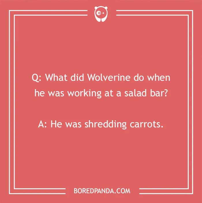 Marvel joke about Wolverine at a salad bar, shredding carrots.