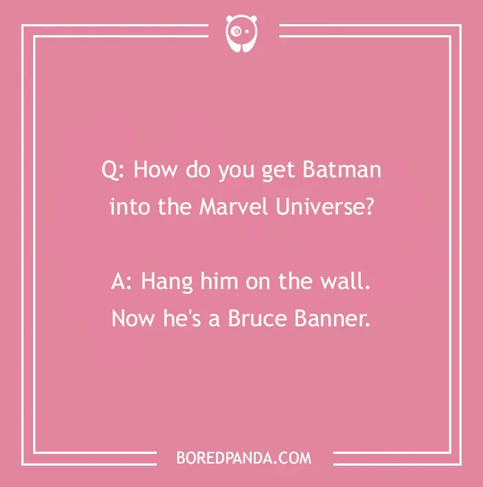 Pink background with Marvel joke about Batman and Bruce Banner.