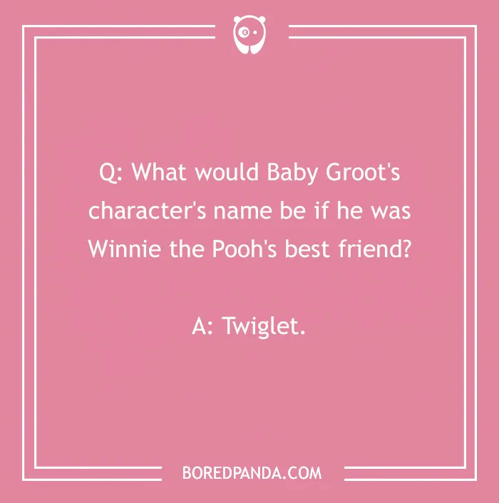 Marvel joke about Baby Groot and Winnie the Pooh on a pink background.