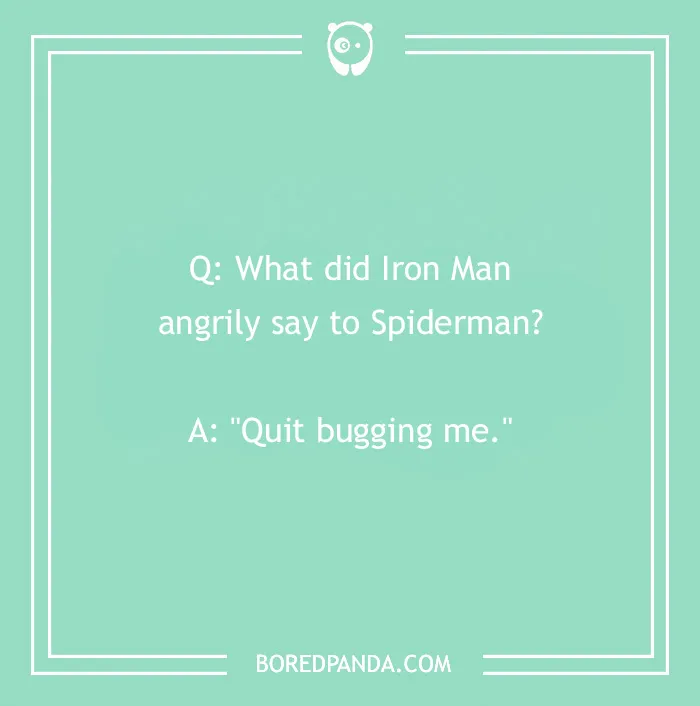 Iron Man joke with Spiderman on green background text card, featuring Marvel humor.