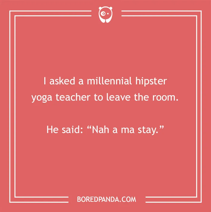 91 Funny Millennial Jokes That Are Oh-So-Relatable