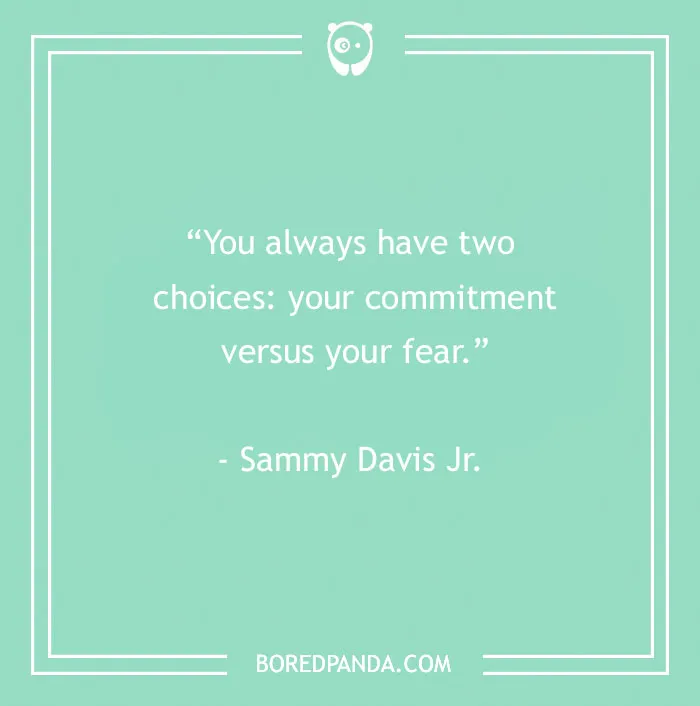 Quote from Sammy Davis Jr. on a green background with white text about commitment and fear, related to motivational work quotes.