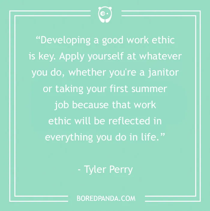 Inspirational quote on work ethic by Tyler Perry on a mint green background.