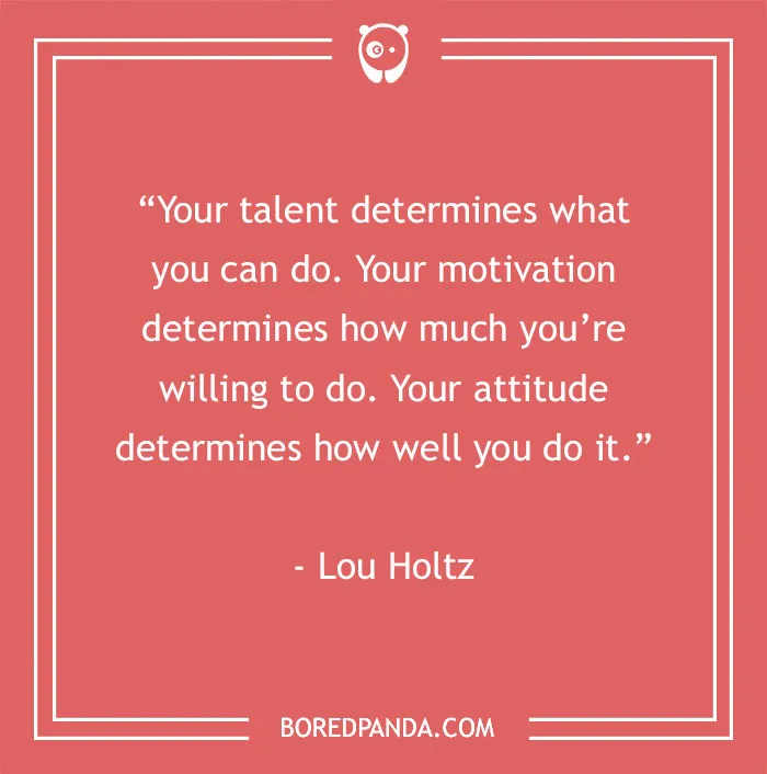Inspirational quote by Lou Holtz about talent, motivation, and attitude on a red background.