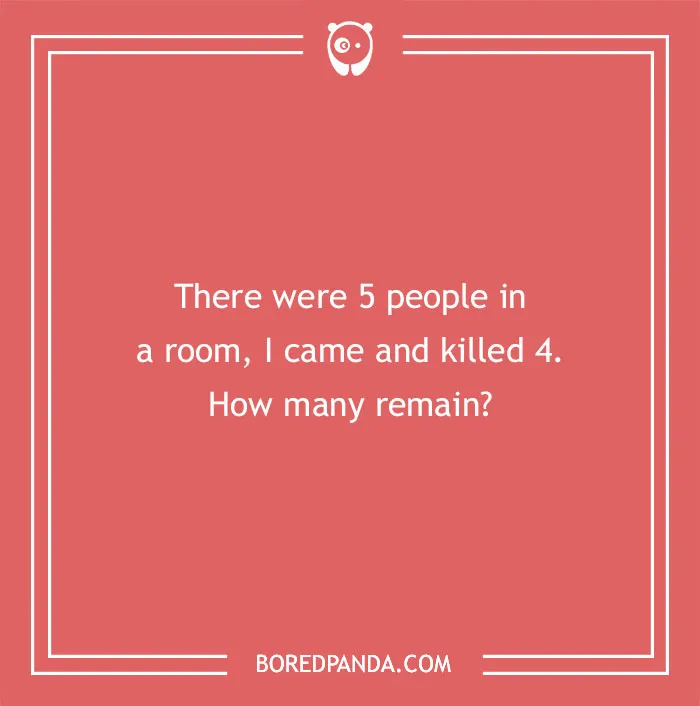 Murder mystery riddle image with a question about remaining people in a room after 4 were killed.