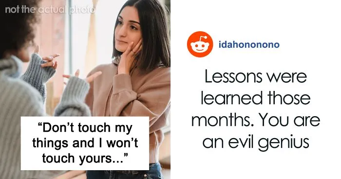 Woman Teaches Entitled Roommate How “Don’t Touch My Things And I Won’t Touch Yours” Really Works