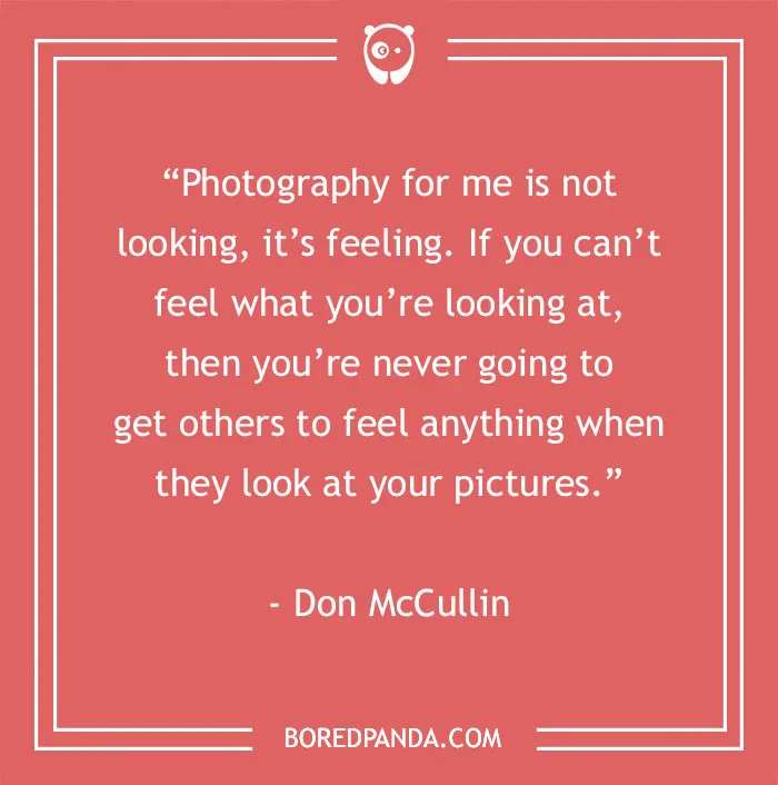 144 Inspiring Photography Quotes To Pause And Take A Photo