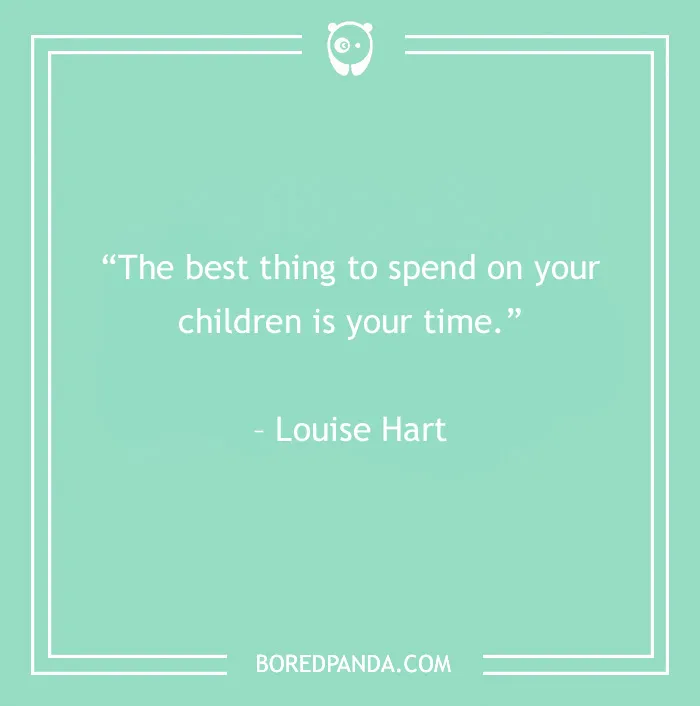 Quotes About Children For An Inspired Relationship With Your Kid