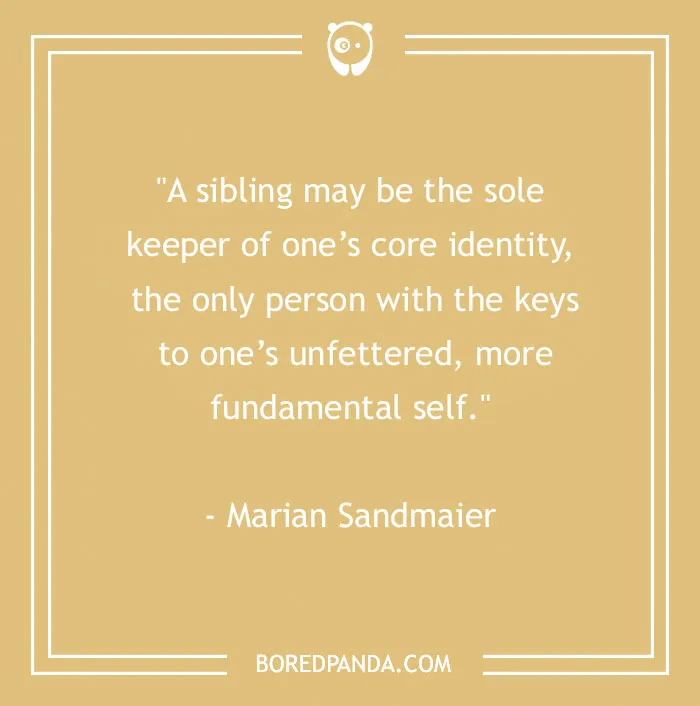157 Sibling Quotes That Are A Real Celebration Of Brothers & Sisters