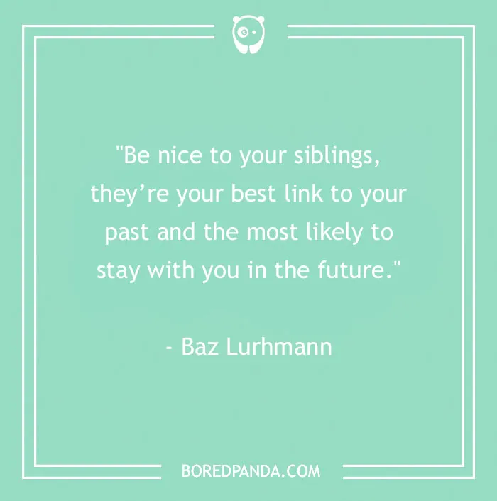 157 Sibling Quotes That Are A Real Celebration Of Brothers & Sisters