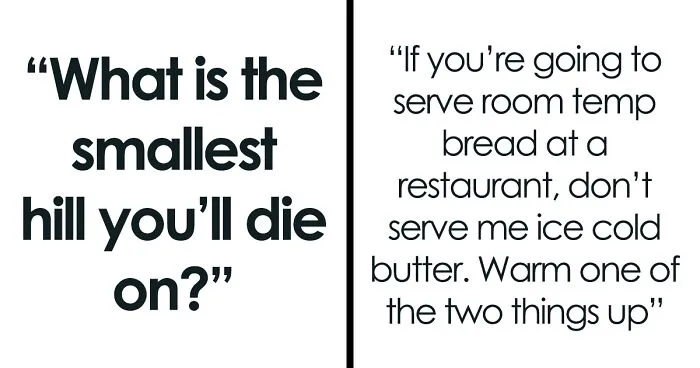Someone Asked “What Is The Smallest Hill You’ll Die On?”, And 41 People Delivered