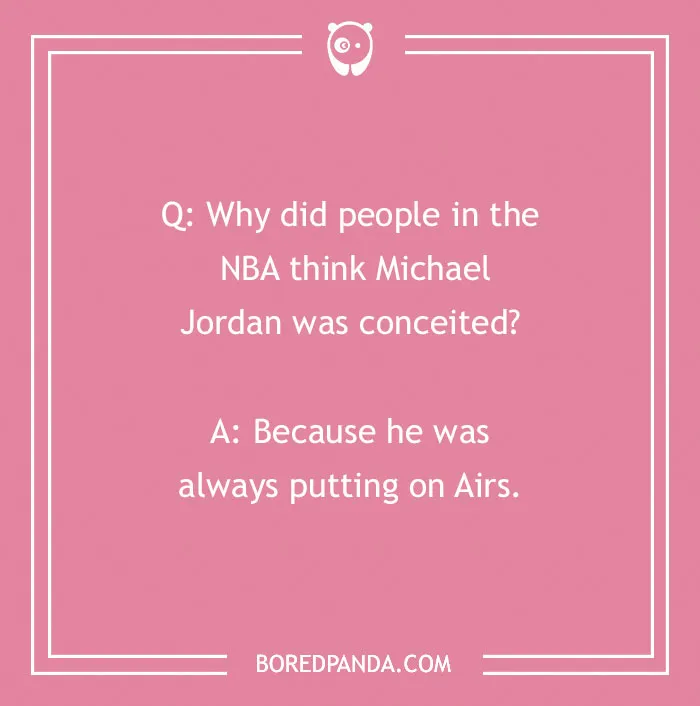 Sports joke about NBA star Michael Jordan, playing on the phrase "putting on Airs," featured on a pink background.