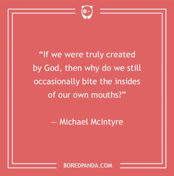 Comedian joke by Michael McIntyre asking why we bite our mouths, featured on a red background from Bored Panda.