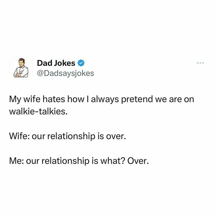 Text screenshot from Dad Jokes account with a witty dad joke about walkie-talkies and relationships.