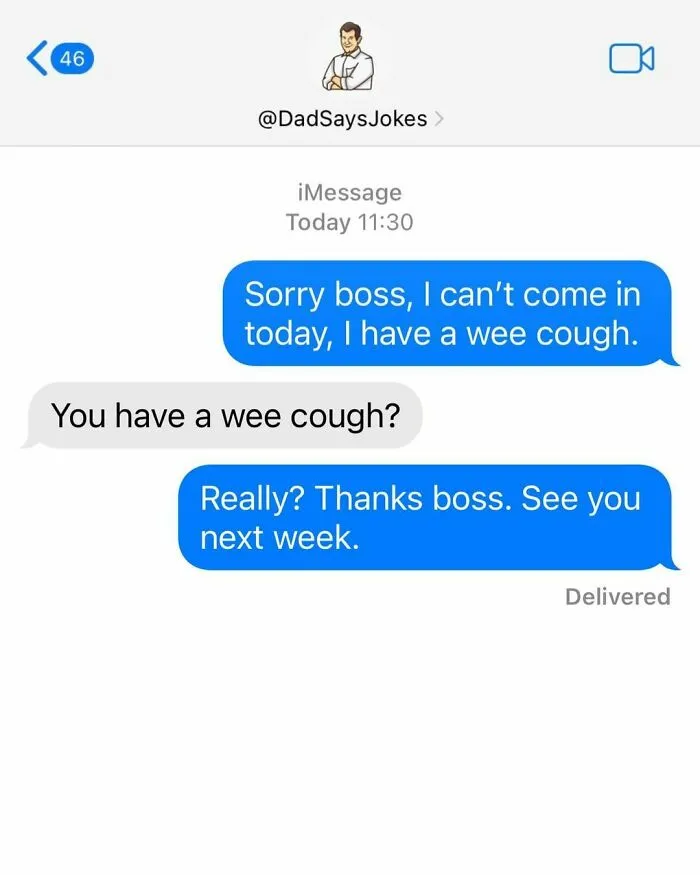 Text exchange showing a witty dad joke about having a "wee cough" and taking a week off work.