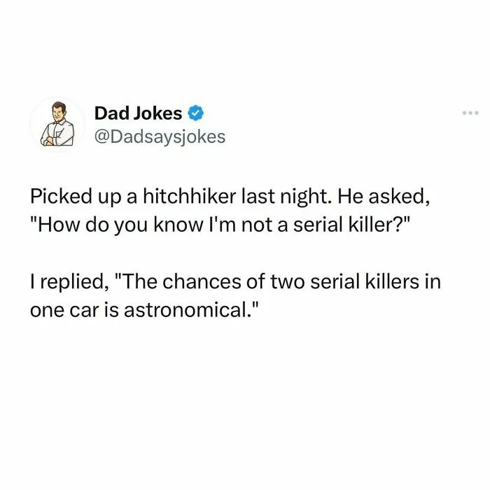 50 Of The Wittiest Dad Jokes That May Help You Finally One-Up Your Own Dad (New Pics)