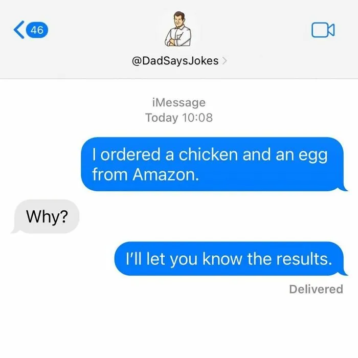 iMessage with witty dad joke about ordering a chicken and egg from Amazon, followed by a humorous response.