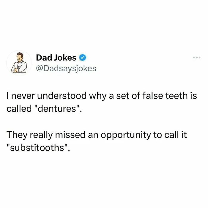 50 Of The Wittiest Dad Jokes That May Help You Finally One-Up Your Own Dad (New Pics)