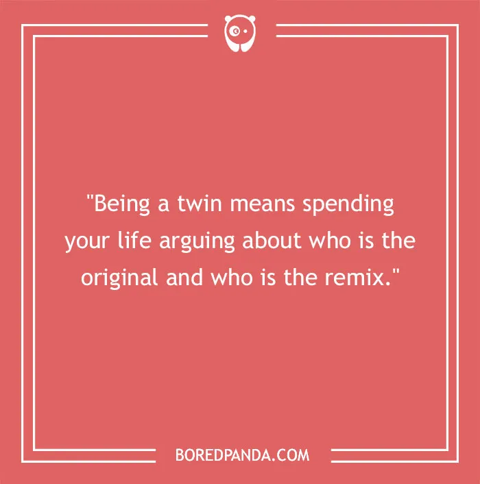 129 Twin Quotes That Speak Volumes Of This Special Bond
