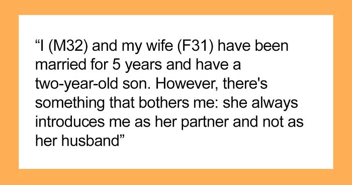 "[Am I The Jerk] For Wanting My Wife To Call Me 'Husband' Instead Of 'Partner'?"