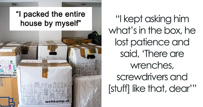 "That’s What He Gets For Not Cooperating": Wife Gets Revenge On Husband On Moving Day