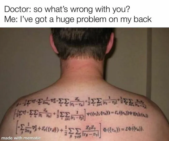 Man with complex physics equations tattooed on his back, humorously highlighting physics memes and jokes.