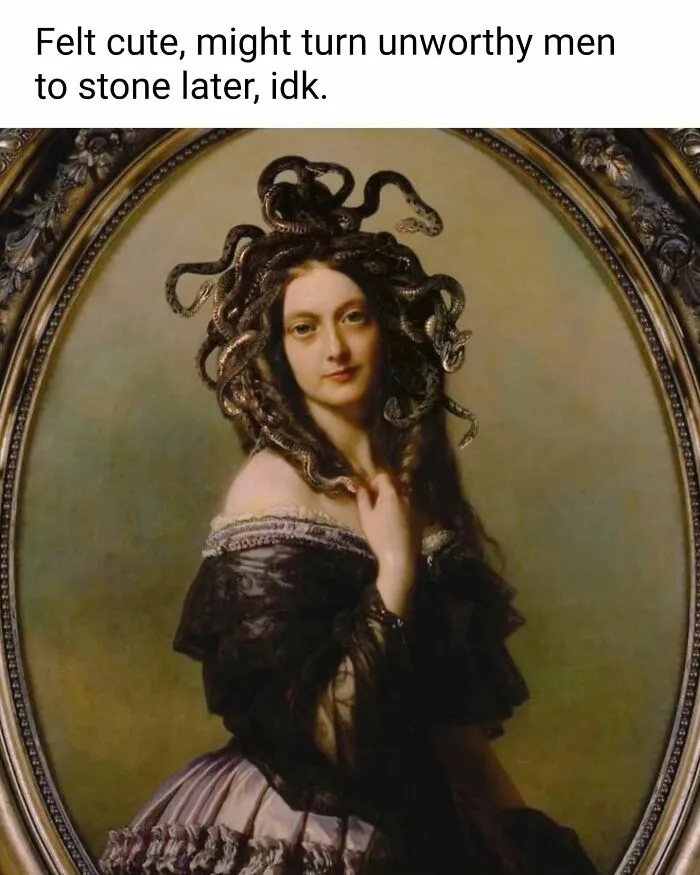 Funny art meme with a painting of Medusa, humorously captioned about turning unworthy men to stone.
